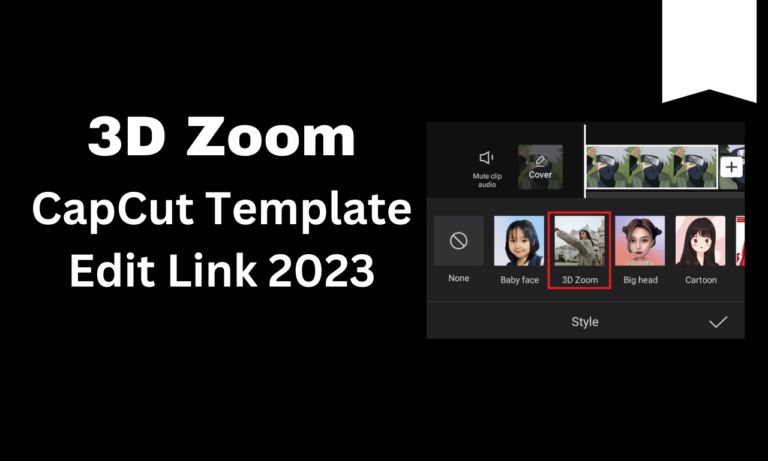 3D Zoom CapCut Templates 2023 Link