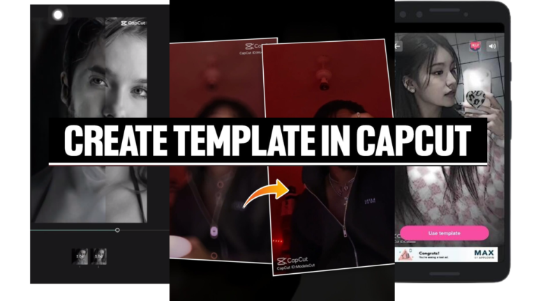 How to make CapCut templates? (Quick & Easy Way)