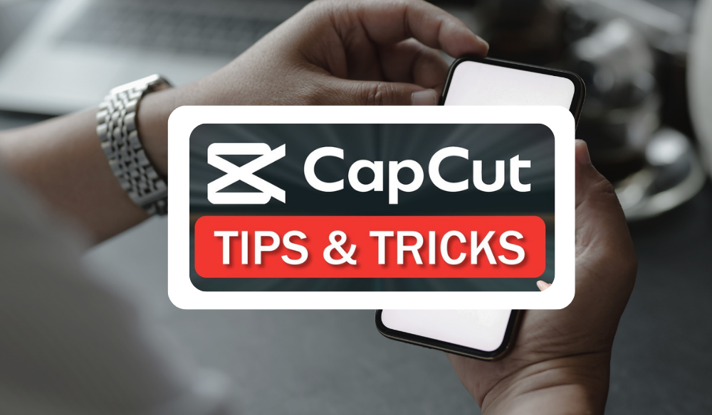 Capcut Editor Tips and Tricks 2023